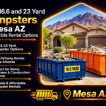 Best 16.6 and 23 Yard Dumpsters in Mesa AZ with Flexible Rental Options